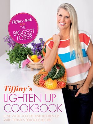 cover image of Tiffiny's Lighten Up Cookbook